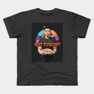 Got Turon? Kids T-Shirt